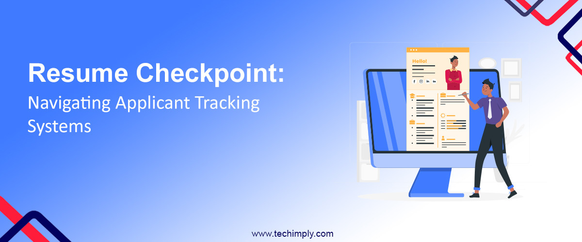 Resume Checkpoint: Navigating Applicant Tracking Systems